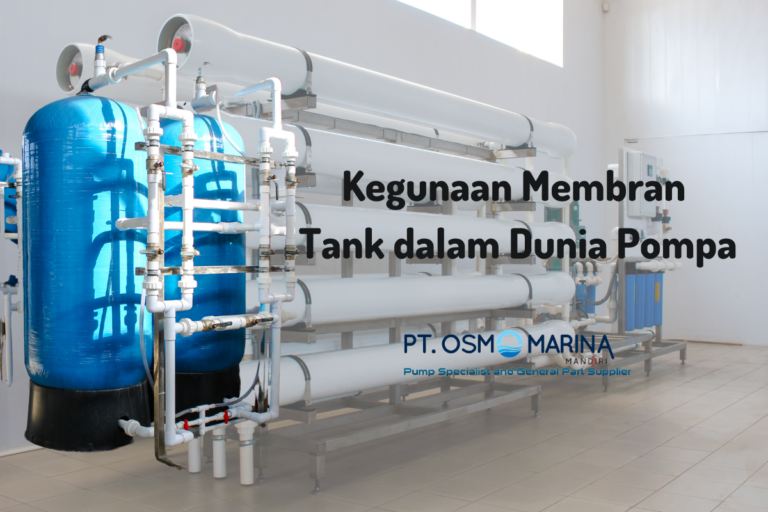 Kegunaan Membran Tank dalam Dunia Pompa