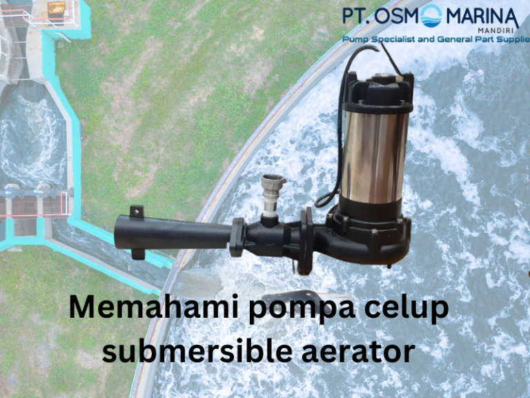 memahami pompa celup submersible aerator